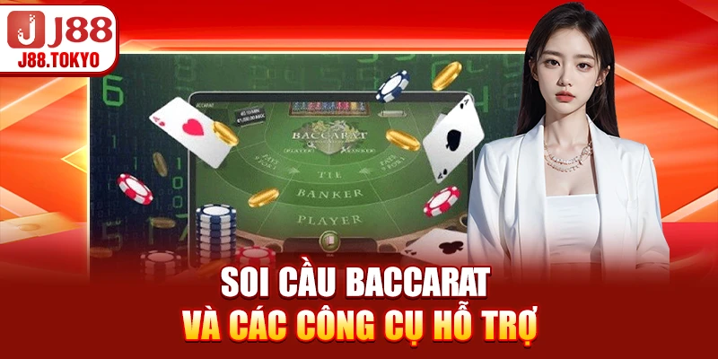 Soi cầu baccarat và các công cụ hỗ trợ